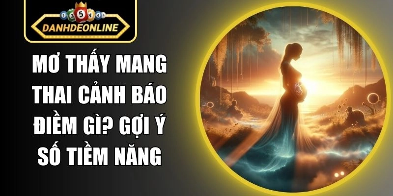 Mơ Thấy Mang Thai